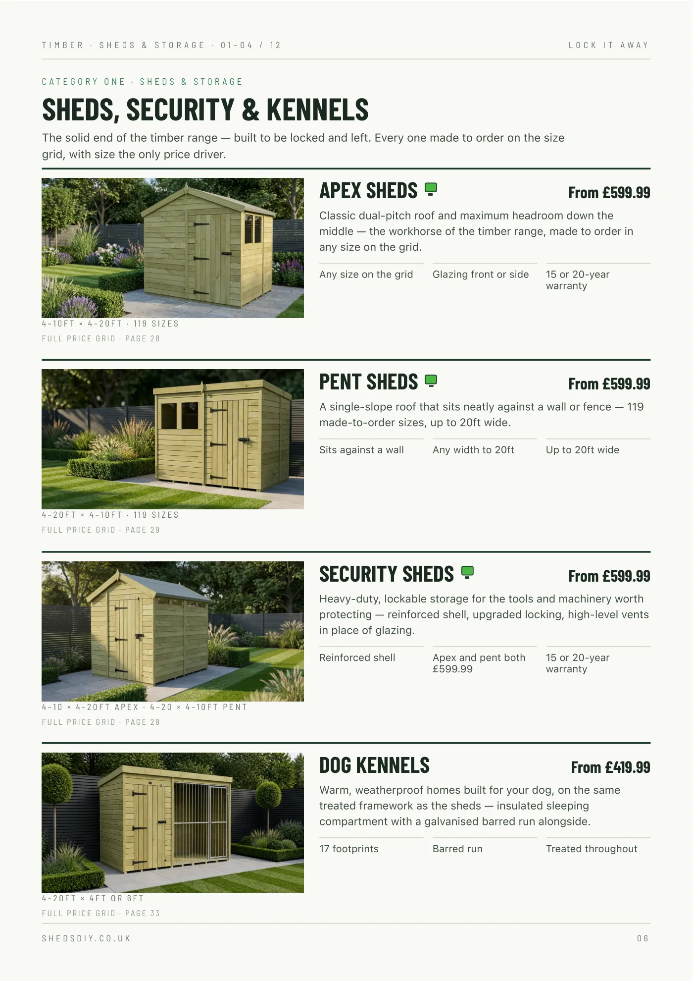 Timber, category one of three: sheds and storage — apex, pent, security sheds and kennels